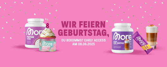 More Geburtstag x Early Access