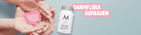 Darmflora aufbauen