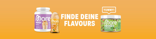 Finde deine More Flavours