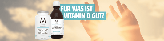 Für was ist Vitamin D gut?