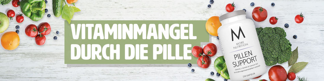 Vitaminmangel durch die Pille